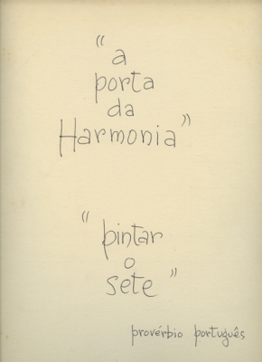 'a porta da Harmonia' 'pintar o sete' provérbio português