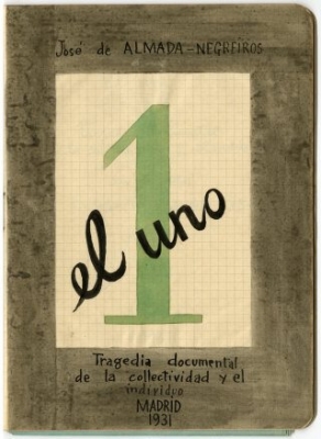 El uno: tragedia documental de la collectividad y el individuo en tres actos prologo, nueve escenas y epilogo El uno: tragedia documental de la collectividad y el individuo en tres actos prologo, nueve escenas y epilogo