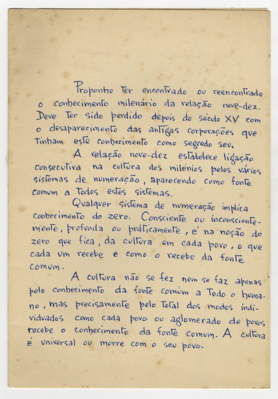 Proponho ter encontrado ou reencontrado o conhecimento milenário da relação nove-dez